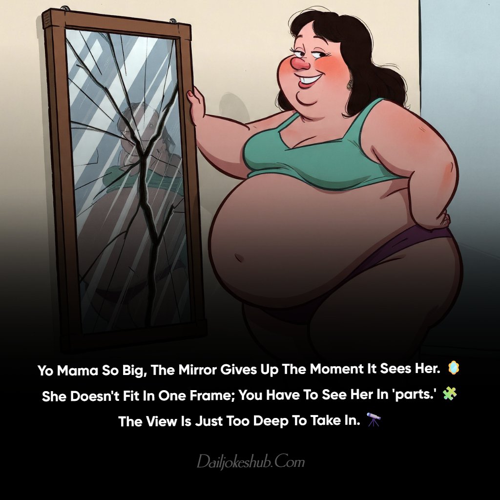 Yo Mama So Big Dirty Jokes Online